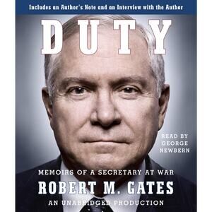 Duty: Memoirs of a Secretary at War Audiobook CD Unabridged by Robert M Gates